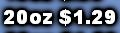 20oz $1.29